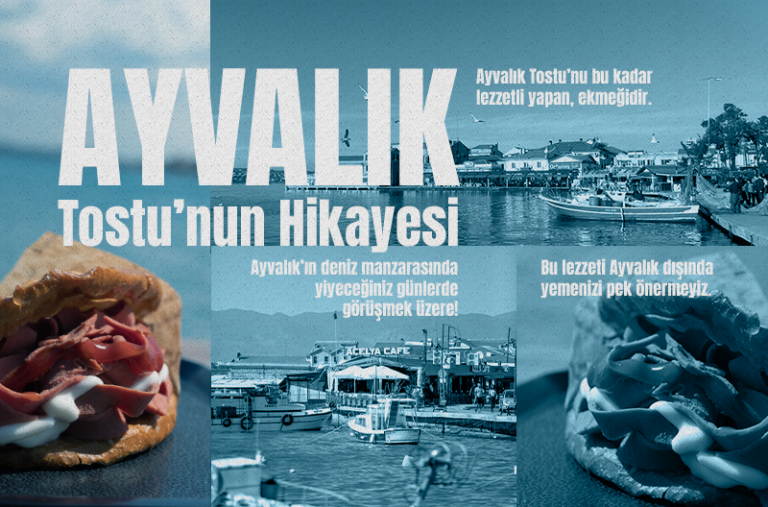 Ayvalık Tostunun Hikayesi